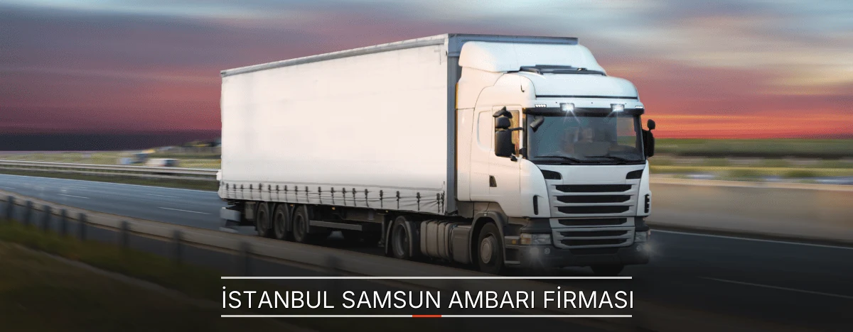 Samsun Nakliye Ambarı